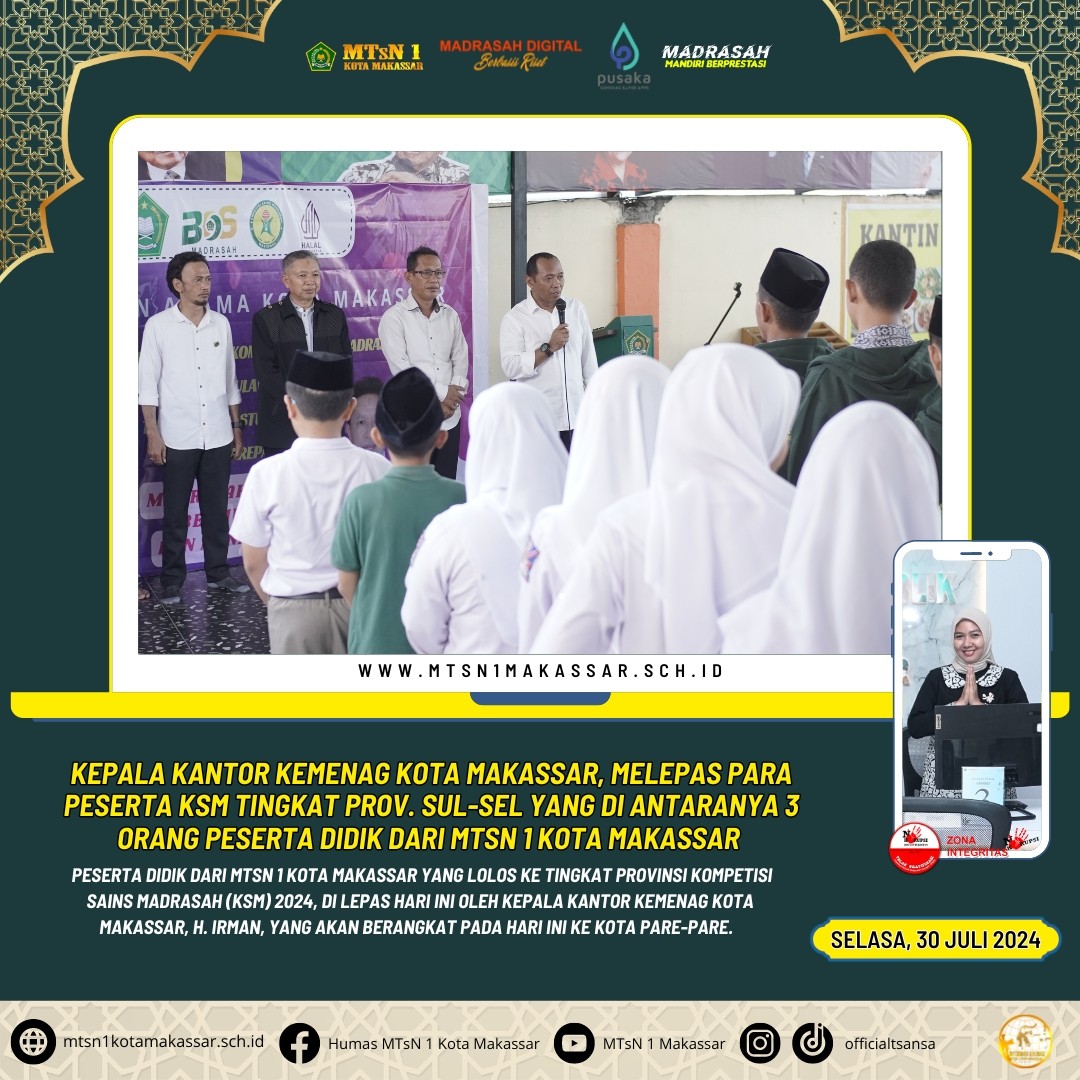 Kepala Kantor Kemenag Kota Makassar, Melepas Para Peserta KSK Tingkat Prov. Sul-Sel yang diantaranya 3 orang peserta didik dari MTsN 1 Kota Makassar